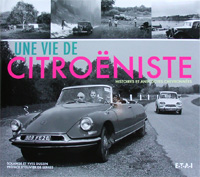 UNE VIE DE CITROENISTE